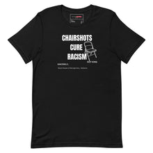 Load image into Gallery viewer, Chairshots Cure Racism 2 (Variant)